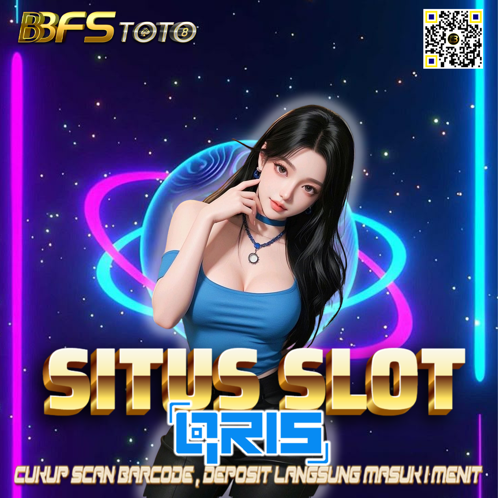 Bbfstoto : Login Situs Slot Deposit Qris 10k Gacor Hanya Dengan Scan Barcode